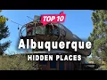 Top 10 Hidden Places to Visit in Albuquerque New Mexico USA - English