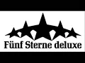 Fünf Sterne Deluxe - Champagneros