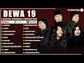 Download Lagu Dewa 19 Full Album Pilihan Terbaik 2024 (Lirik) - Kumpulan Lagu Dewa 19 Terbaik Sepanjang Masa