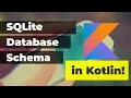 SQLite Database Schema in Kotlin Android 101