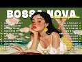 Lagu Bossa Nova Cover Songs 2025 – Smooth Jazz Covers for Studying, Coffee, Working \u0026 Deep Focus 🎶🌿