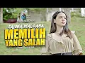 Download Lagu Rahma Maulana - Memilih Yang Salah (Official Music Video)