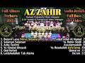 Download Lagu Az Zahir Full Album Terbaru 2025 || Sholawat Populer \u0026 Paling Di Cari || Audio Jernih + Full Bass