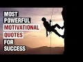 Most Powerful Motivational Quotes For Success In Life