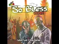 So Bless (Remix)