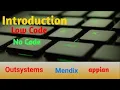 Introduction to Low Code No Code Outsystems Mendix