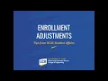 Enrollment Adjustments