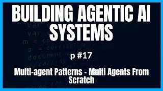 Building Multi-agent System From Scratch Agentic Patterns