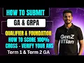 Term 1 2 GA Explained How to Cross Verify Your GA GRPA How to submit GRPA