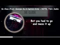 So Close (Feat. Georgia Ku & Captain Cuts) - NOTD, Felix Jaehn [Lyrics]