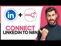 How to Connect LinkedIn to n8n - Step by Step