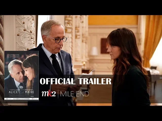 Alice And The Mayor Official Trailer MK2 l MILE END