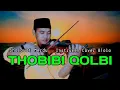 Download Lagu Sholawat Merdu | THOBIBI QOLBI | Instrumen Cover Biola