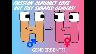 Russian Alphabet Lore But Genderbent 