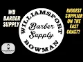 WILLIAMSPORT BOWMAN BARBER SUPPLY BIGGEST SUPPLIER ON THE EAST COAST