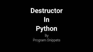 Destructor in Python