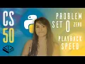 PROBLEM SET 0 PLAYBACK SPEED SOLUTION CS50 PYTHON