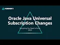Oracle Java SE Universal Subscription Changes - Everything you need to know