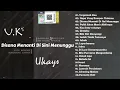 Download Lagu Kompilasi 20 Lagu - Lagu Hits Pailing Popular - Ukays Full Album Terbaik - Lagu Ukays Leganda