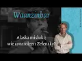 Download Lagu Waanzinbar: Alaska mislukt; wie controleert nu echt Zelensky?