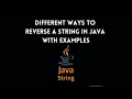 11 ways to reverse a String in Java with examples