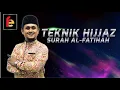 TEKNIK SURAH AL FATIHAH (TARANNUM HIJAZ)