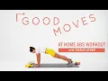 15 Minute At-Home Abs Workout with Charlee Atkins Good Moves Well Good