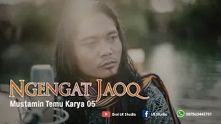 Download Ngengat Jaoq - Mustamin Temu Karya 05 | Versi Akustik (Live in Lungkak Lotim) MP3