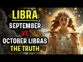 September vs October LIBRA - 5 Shocking Differences No One Told You