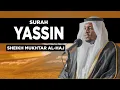 Download Lagu Surah Yassin Most Beautiful Quran tilawat by Sheikh Mukhtar Al Haaj is a really amazing reaction