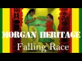 Download Lagu Morgan heritage falling race