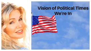 Vision of The Political Times We re In