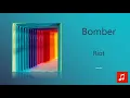 Download Lagu Riot - Bomber