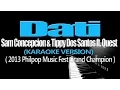 Lagu DATI - Sam Concepcion \u0026 Tippy Dos Santos ft. Quest (KARAOKE VERSION)