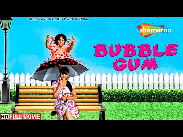 Bubble Gum Hindi Movie - Tanvi Azmi - Sachin Khedekar - Sohail Lakhani - Apoorva Arora - Love Story
