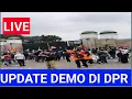 Download Lagu LIVE DEMO DPR  #demohariini #demo #demodpr