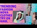 Trending Fashion Nova Try On Haul