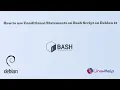How to use Conditional Statements on Bash Script on Debian 12 if elif nestedif