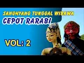 #Cepot Rarabi (Sanghyang Tunggal Wibawa) Volume 2 #AsepSunandar