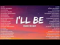 Edwin McCain - I'll Be | Top New OPM Love Songs 2025 – Most Requested Tagalog