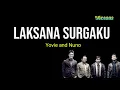 Download Lagu LAKSANA SURGAKU - YOVIE AND NUNO LIRIK | UNOFFICIAL |