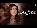 Download Lagu B Praak - Aate Rehte Hain (Official Video ) | Kangna Sharma | Rohit Khandelwal | Jaani | Zohrajabeen