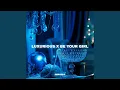 Download Lagu Luxurious x Be Your Girl