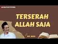 Download Lagu Gus Baha: Terserah Allah Saja