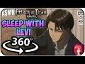 Download Lagu Sleep With Levi Ackerman~ [8D ASMR] 360: Attack On Titan 360 VR