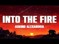 ASKING ALEXANDRIA - Into The Fire (Lyrics)