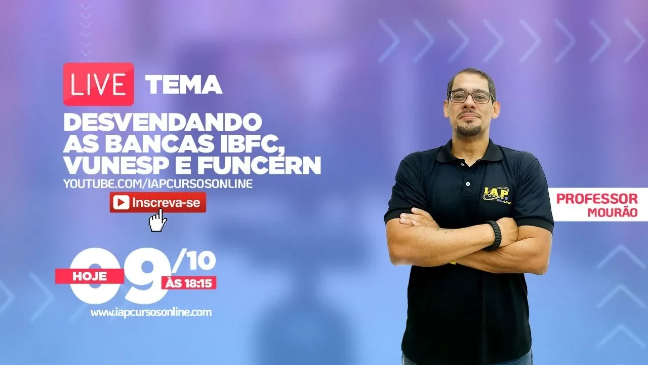 LIVE: DESVENDANDO AS BANCAS IBFC, VUNESP E FUNCERN!