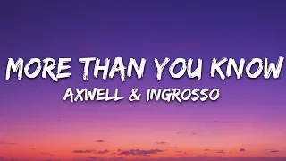 Axwell Λ Ingrosso More Than You Know Lyrics 