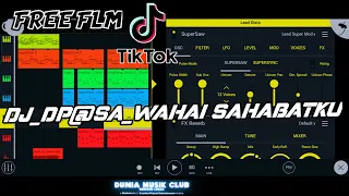 Download DJ_DP@SA WAHAI SAHABATKU FREE FLM , MP3