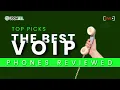What Are the Best VoIP Phone